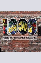 1000 Ideas for Graffiti and Street Art