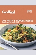 101 Pasta and Noodle Dishes