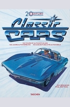 20th Century Classic Cars: 100 Years of Automotive Ads