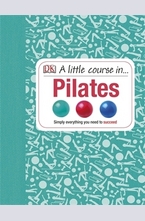 A Little Course in... Pilates