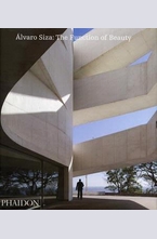 Alvaro Siza: The Function of Beauty