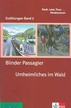 Blinder Passagier. Umheimliches im Wald + 2 CD