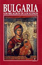 Bulgaria los milagros de los iconos