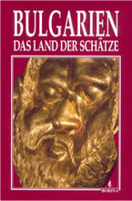 Bulgarien - Das Land Der Schatze