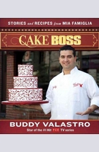 Cake Boss: Stories and Recipes from Mia Famiglia
