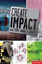 Create Impact with Type, Image, and Color