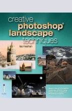 Creative Photoshop Landscape Techniques