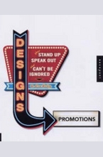 Designs That Stand Up, Speak Out, and Cant be Ignored: Promotions