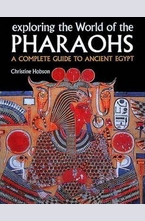 Exploring the World of the Pharaohs