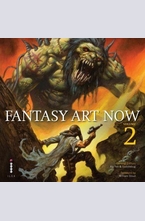 Fantasy Art Now: Vol. 2