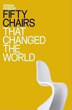 Fifty Chairs That Changed the World
