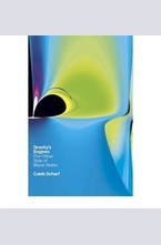 Gravitys Engines: The Other Side of Black Holes