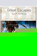 Great Escapes South America