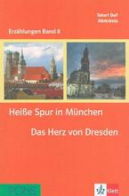 Heisse Spur in Muenchen. Das Herz von Dresden + 2 CD