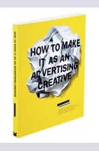 How to Make it as an Advertising Creative
