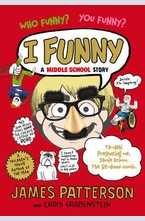 I Funny: A Middle School Story