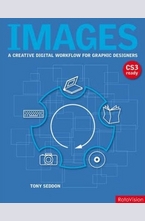 Images: A Creative Digital Workflow for Graphic Designers