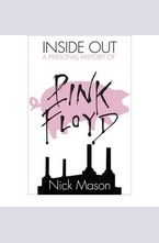 Inside Out A Personal History of Pink Floyd