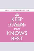 Календар Keep Calm Mum Knows Best 2014
