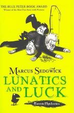 Lunatics and Luck