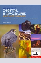 Mastering Digital Exposure and HDR Imaging