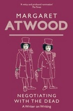 Negotiating With the Dead: A Writer on Writing