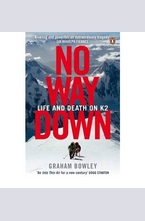 No Way Down. Life and Death on K2