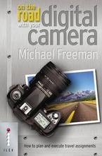 On The Road With Your Digital Camera