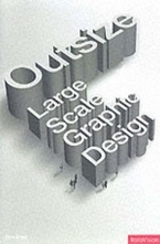 Outsize: Large Scale Graphic Design