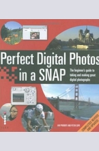 Perfect Digital Photos in a Snap