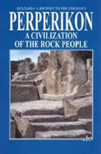 Perperikon: A Civilization of the Rock People