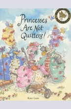 Princesses are Not Quitters