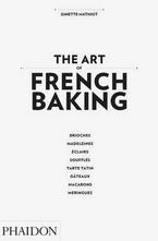 The Art of French Baking