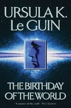 The Birthday of the World and Other Stories