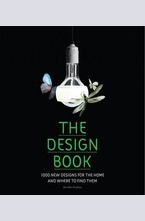 The Design Book: 1000 New Designs for the Home and Where to Find Them