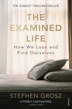 The Examined Life: How We Lose and Find Ourselves