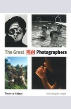 The Great LIFE Photographers