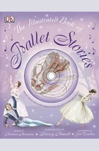 The Illustrated Book of Ballet Stories + CD