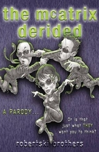 The McAtrix Derided