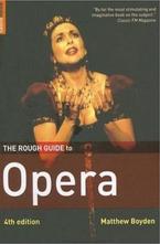 The Rough Guide to Opera