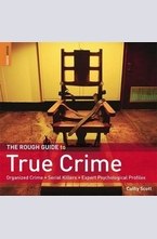 The Rough Guide to True Crime