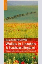 The Rough Guide to Walks in London and Southeast England