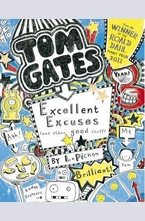 Tom Gates. Excellent Excuses And Other Good Stuff