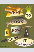 What to Cook and How to Cook it