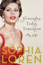 Yesterday, Today, Tomorrow: My Life