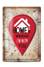 Метална табелка - A4 - Home is wherever i'm with you