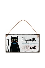 Табелка - All guest must be approved by the cat
