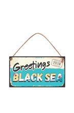 Табелка - Greetings from Black sea
