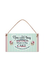 Табелка - You can’t buy happiness, but you can buy cake...