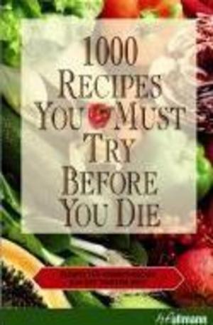 Книга - 1000 recipes to try before you die